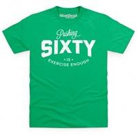 pushing sixty t shirt