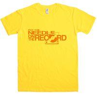 Put The Needle On The Record T Shirt