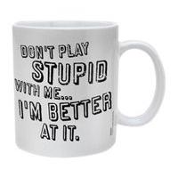 pyramid international dont play stupid ceramic mug