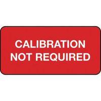 QUALITY MANGMNT LABEL - CALIBRATION NOT REQUIRED MATT VINYL - 38 X 18MM - ROLL OF 1000