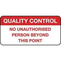 QUALITY MANGMNT LABEL - NO UNAUTHORISED PERSON MATT VINYL - 38 X 18MM - ROLL OF 1000