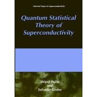 Quantum Statistical Theory of Superconductivity