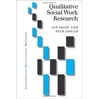 Qualitative Research in Social Work (Introducing Qualitative Methods series)