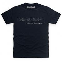 Quotes On The Internet T Shirt
