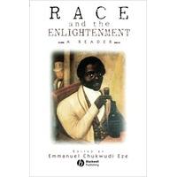 Race and the Enlightenment : A Reader (1997, Paperback)