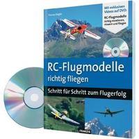 RC-Flugmodelle richtig fliegen - Schritt für Schritt zum Flugerfolg Franzis Verlag 978-3-645-65028-1