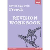 Revise AQA GCSE French - revision workbook