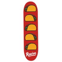 ReVive Life\'s Good Skateboard Deck - Taco