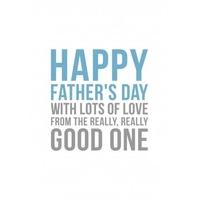 Really Really Good One | Father\'s Day | DO1004