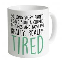 Really, Really Tired Mug