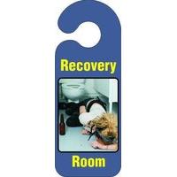 Recovery Room Door Handle Hanging Sign