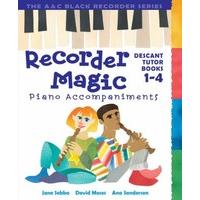 Recorder Magic: Piano Accompaniments: Bk.1-4 (Recorder Magic)