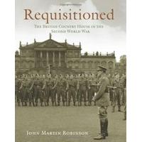 Requisitioned: The British Country House in the Second World War