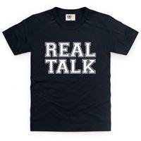 Real Talk Kid\'s T Shirt