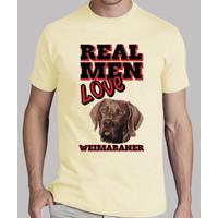 real men love weimaraner