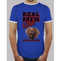 real men love weimaraner