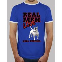 real men love bull terrier