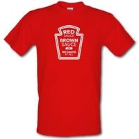 Red Sauce Brown Sauce Or No Sauce At All male t-shirt.