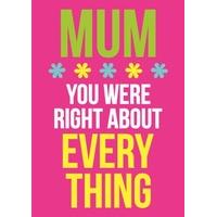 Right about everything |Mother\'s Day | DM2068
