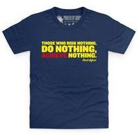 Risk Nothing Kid\'s T Shirt