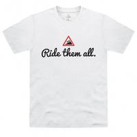 ride them all t shirt