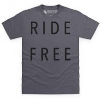 Ride Free T Shirt