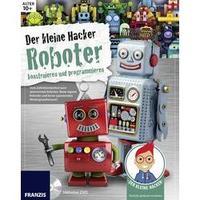 Robot assembly kit Franzis Verlag Der kleine Hacker: Roboter konstruieren und programmieren 978-3-645-65305-3 10 years a