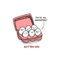 Rotten Egg | Funny Card | OD1022