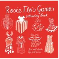 Rosie Flo\'s Game Colouring Book