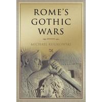 Rome\'s Gothic Wars From the Third Century to Alaric