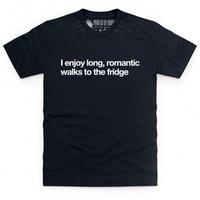 Romantic Walks to the Fridge T Shirt