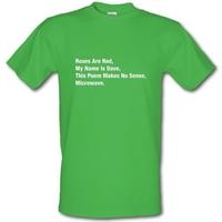 Roses Are Red My Name Is Dave This Poem Makes No Sense Microwave male t-shirt.