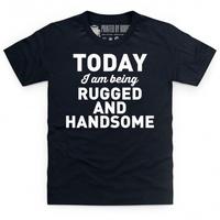 Rugged And Handsome Kid\'s T Shirt