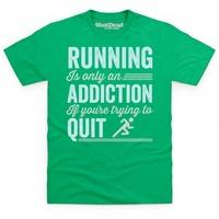 Running Addiction T Shirt