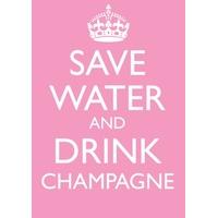 Save Water, Drink Champagne | General Card | BB1100