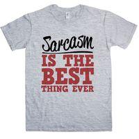 Sarcasm Is The Best Thing Ever T Shirt