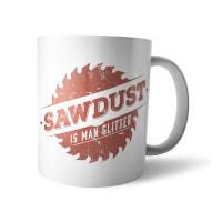 Sawdust Is Man Glitter Mug