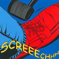 Screeechhh by Deborah Azzopardi