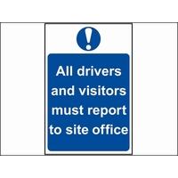 scan all drivers and visitors must report to site office pvc 400 x 600 ...