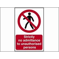 Scan Strictly No Admittance To Unauthorised Persons - PVC 400 x 600mm