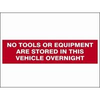 Scan No Tools Or Equipment Stored In This Vehicle Overnight - Sav/clg 200 x 50mm