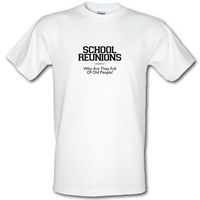school reunions why are they full of old people male t shirt