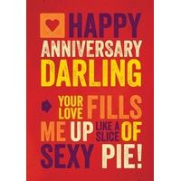 Sexy Pie | Anniversary Card