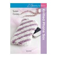 Search Press Twenty to Make Craft Book Knitted Phone Sox