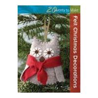 Search Press Twenty to Make Craft Book Felt Christmas Decorations