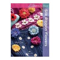 Search Press Twenty to Make Craft Book Silk Ribbon Flowers