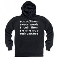 Sentence Enhancers Hoodie