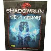 Shadowrun Street Grimoire Sc: Shadowrun 5th Ed