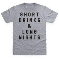 Short Drinks & Long Nights Boyfriend Cut T Shirt