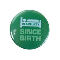 SINCE BIRTH BADGE